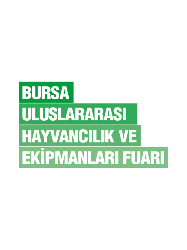 Bursa Uluslararası Hayvancılık Ve Ekipmanları Fuarı