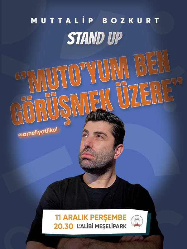 Muttalip Bozkurt Stand Up