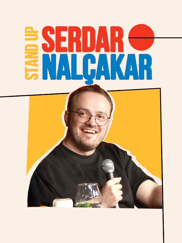 Serdar Nalçakar - Tek Kişilik Gösteri Stand Up Gösterisi